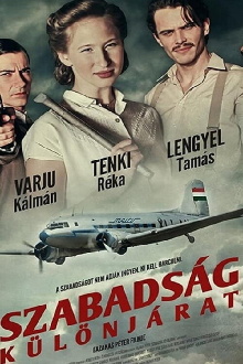 Szabadság - Különjárat Trailer