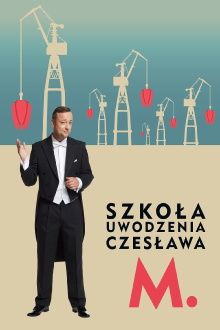 Szkoła uwodzenia Czesława M. Trailer