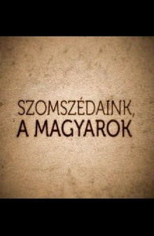 Szomszédaink, a magyarok - Szlovákia Trailer