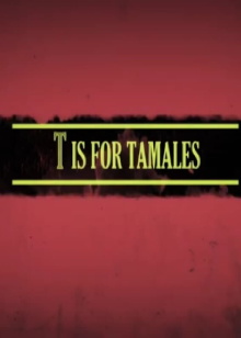 T Is for Tamales Trailer