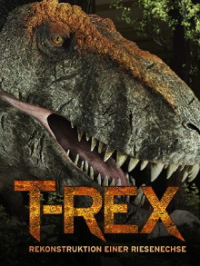 T-Rex - Rekonstruktion einer Riesenechse Trailer