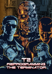 T2: Reprogramming The Terminator Trailer