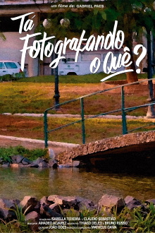 Tá fotografando o quê? Trailer