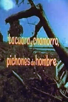Tacuara y Chamorro, pichones de hombres Trailer