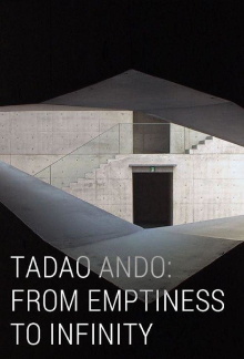 Tadao Ando: From Emptiness to Infinity Trailer
