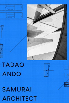 Tadao Ando: Samurai Architect Trailer