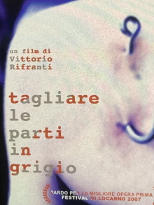 Tagliare Le Parti In Grigio Trailer