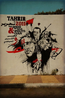 Tahrir 2011 : The Good and The bad and The Politician Trailer