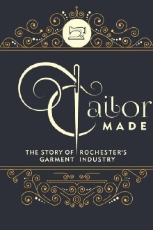 Tailor Made: The Story of Rochester's Garment Industry Trailer