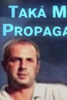 Taká malá propaganda Trailer