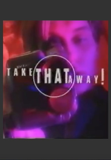 Take That Away! Trailer