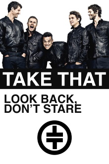 Take That: Look Back, Don't Stare Trailer