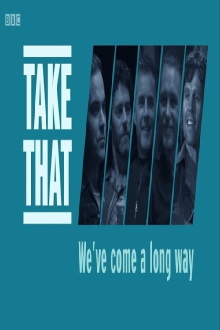 Take That: We've Come a Long Way Trailer