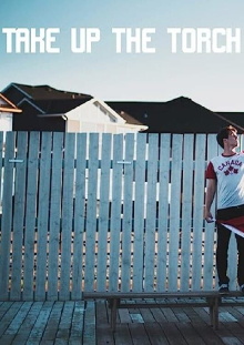 Take Up the Torch Trailer
