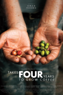 Takes Four Years to Grow Coffee Trailer