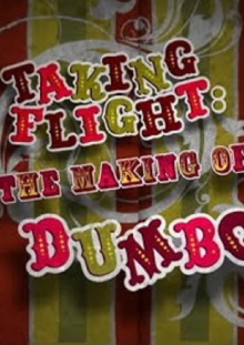 Taking Flight: The Making of Dumbo Trailer