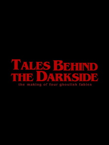 Tales Behind The Darkside: The Making Of Four Ghoulish Fables Trailer