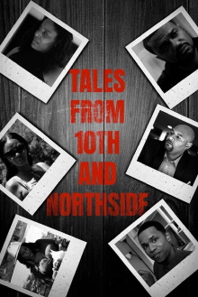 Tales From 10th and Northside Trailer