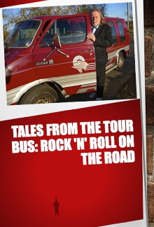 Tales from the Tour Bus: Rock 'n' Roll on the Road Trailer