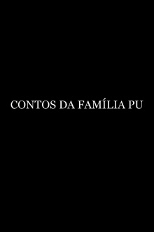 Tales of the Pu Family Trailer