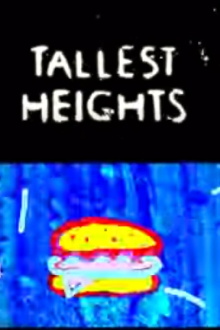 Tallest Heights Trailer