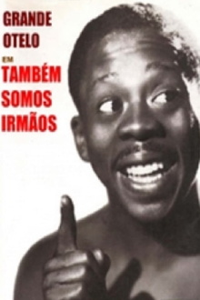 Também Somos Irmãos Trailer