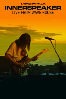 Tame Impala: Innerspeaker: Live From Wave House Trailer