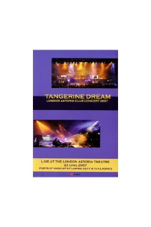Tangerine Dream - London Astoria Club Concert 2007 Trailer