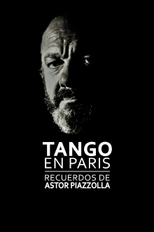 Tango in Paris: Memories of Astor Piazzolla Trailer