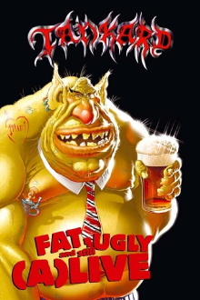 Tankard: Fat, Ugly and Still (A)Live Trailer