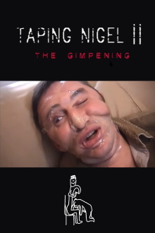Taping Nigel II: The Gimpening Trailer