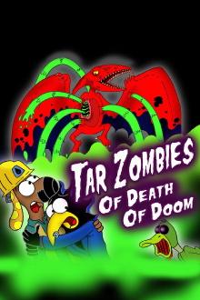 Tar Zombies of Death of Doom Trailer