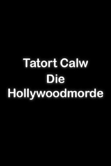 Tatort Calw - Die Hollywoodmorde Trailer