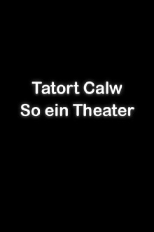 Tatort Calw - So ein Theater! Trailer