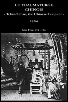 Tchin-Chao, the Chinese Conjurer Trailer