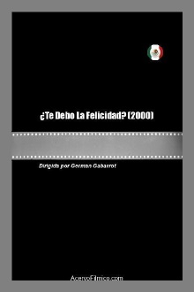 ¿Te Debo La Felicidad? Trailer
