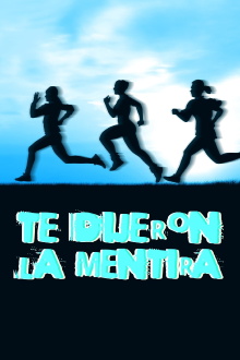 Te dijieron la mentira Trailer