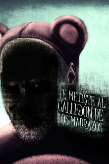 Te metiste en el callejón de los madrazos Trailer