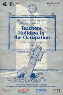 Teachers. Holidays in the Occupation Trailer