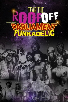 Tear the Roof Off: The Untold Story of Parliament Funkadelic Trailer