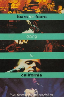 Tears For Fears - Going To California Trailer