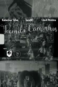 Tecendo Caminhos Trailer