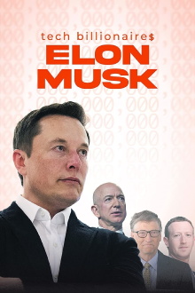 Tech Billionaires: Elon Musk Trailer