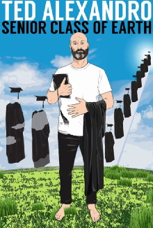 Ted Alexandro: Senior Class of Earth Trailer