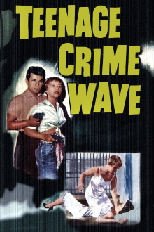 Teen-Age Crime Wave Trailer
