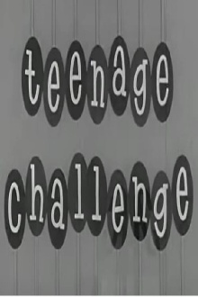 Teenage Challenge Trailer