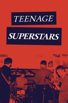 Teenage Superstars Trailer