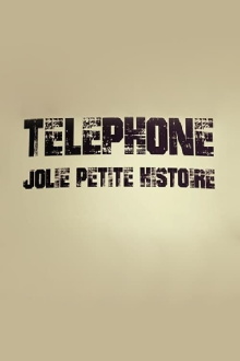 Téléphone, jolie petite histoire Trailer