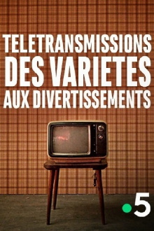 Télétransmissions, des variétés aux divertissements Trailer