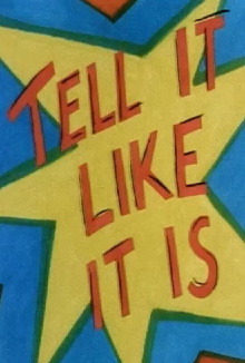 Tell It Like It Is Trailer